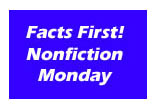 Facts First! Nonfiction Monday