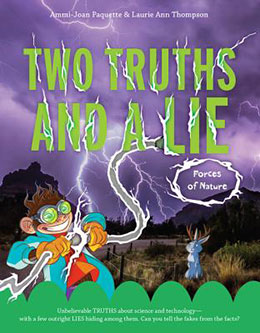 Two Truths and a Lie Forces of Nature